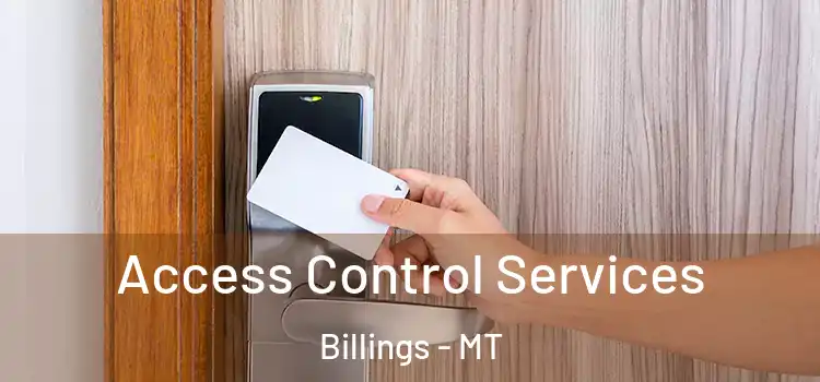 Access Control Services Billings - MT