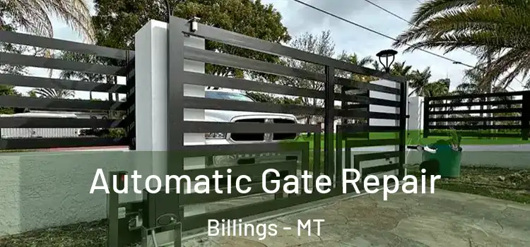 Automatic Gate Repair Billings - MT