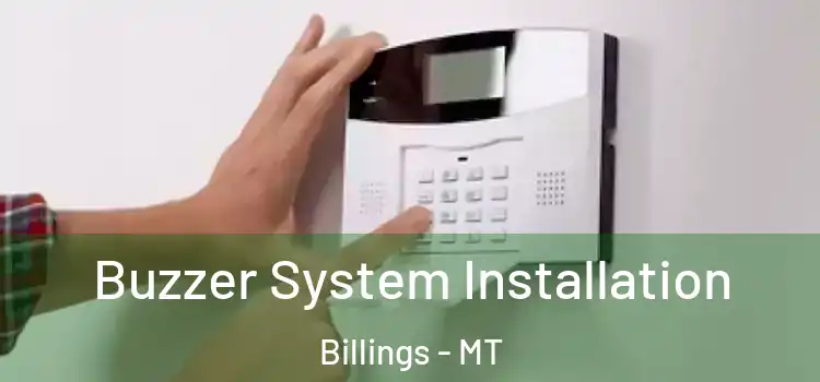 Buzzer System Installation Billings - MT
