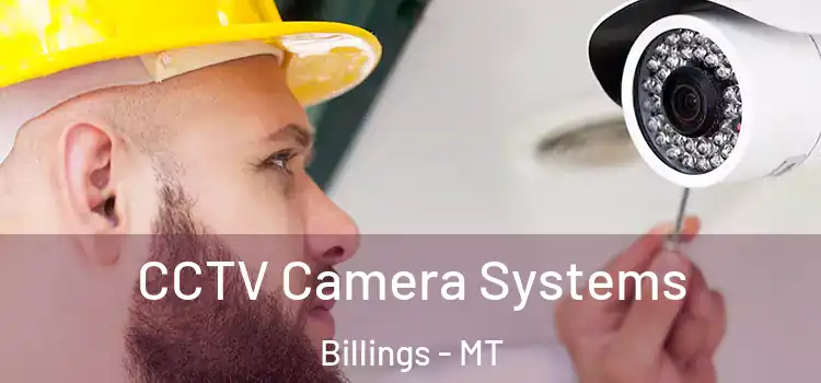 CCTV Camera Systems Billings - MT