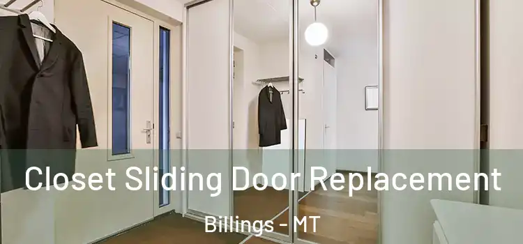 Closet Sliding Door Replacement Billings - MT