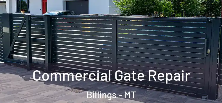Commercial Gate Repair Billings - MT