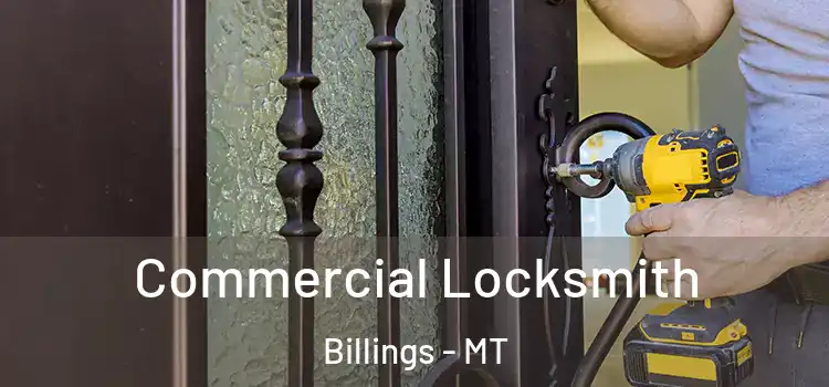  Commercial Locksmith Billings - MT