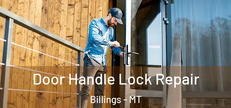  Door Handle Lock Repair Billings - MT