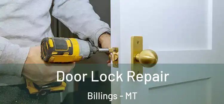  Door Lock Repair Billings - MT