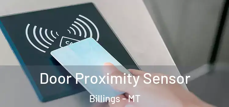Door Proximity Sensor Billings - MT