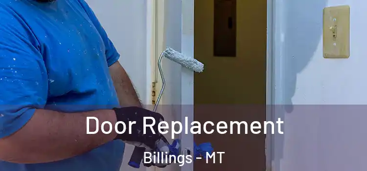 Door Replacement Billings - MT