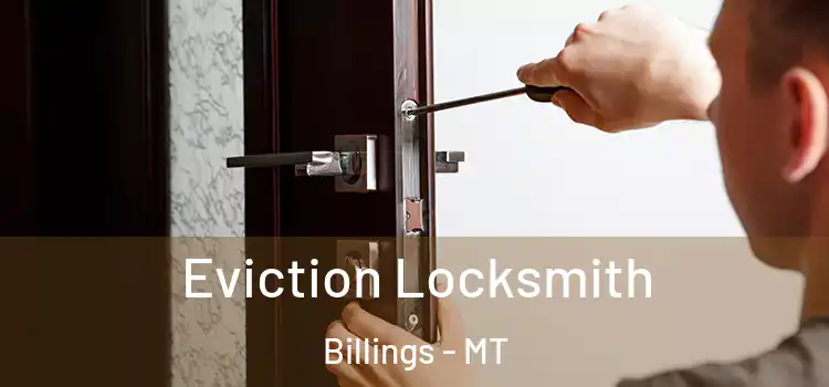  Eviction Locksmith Billings - MT
