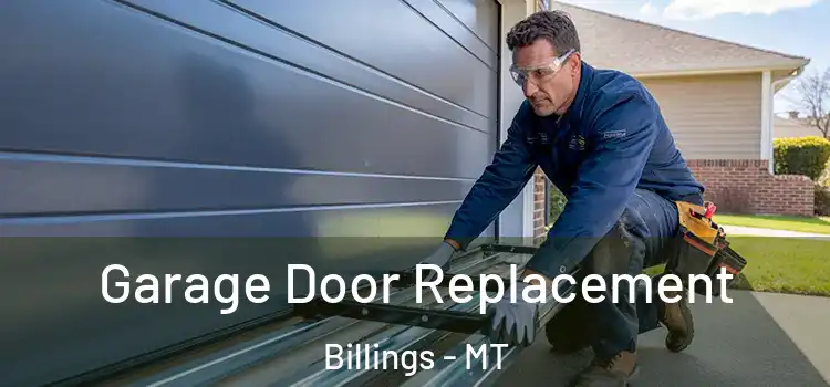  Garage Door Replacement Billings - MT