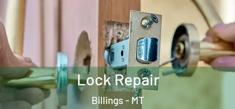 Lock Repair Billings - MT