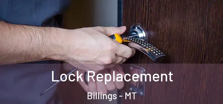 Lock Replacement Billings - MT
