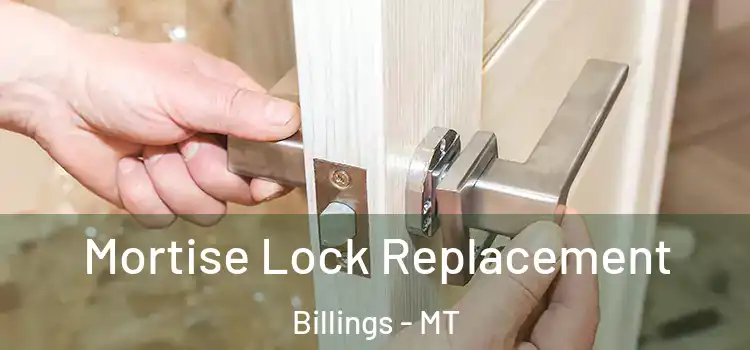  Mortise Lock Replacement Billings - MT