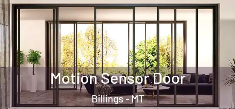 Motion Sensor Door Billings - MT