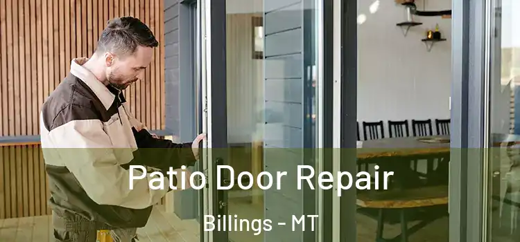 Patio Door Repair Billings - MT