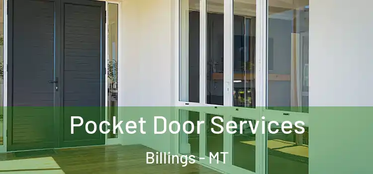 Pocket Door Services Billings - MT