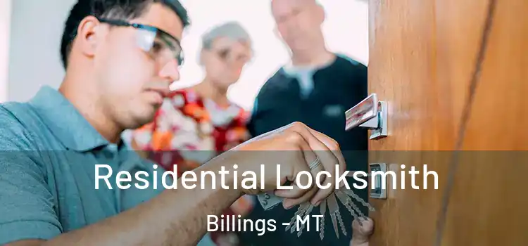  Residential Locksmith Billings - MT