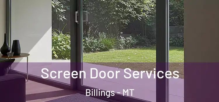  Screen Door Services Billings - MT