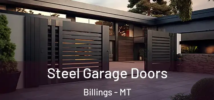 Steel Garage Doors Billings - MT